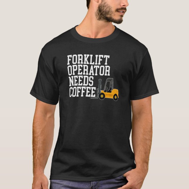 Forklift Operator Truck Worker 11 T-Shirt (Vorderseite)