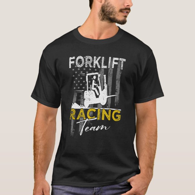 Forklift Racing Team Operator Forklift Treiber T-Shirt (Vorderseite)