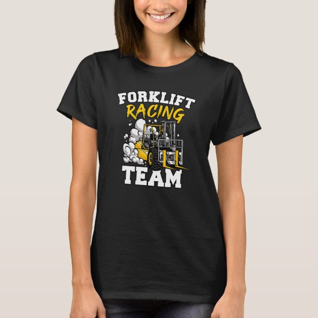 Forklift Racing Team Warehouse Forklift Operator T-Shirt (Vorderseite)