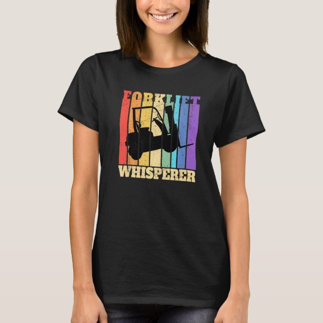 Forklift Whisperer Warehouse Gabelstapler 1 T-Shirt (Vorderseite)