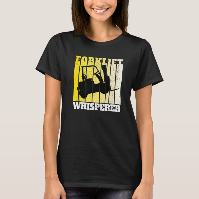 Forklift Whisperer Warehouse Gabelstapler T-Shirt (Vorderseite)