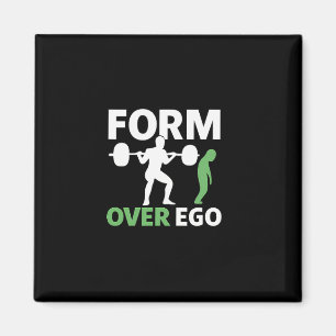 Form Over Ego Gym Weightlift Bodybuilding Design Magnet
