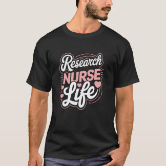 Forschungsschwester Leben, Klinische Forschungsabt T-Shirt
