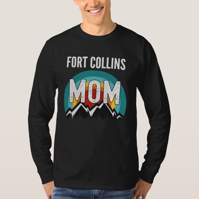 Fort Collins Mom, Mothers Day 2021 Gift T-Shirt (Vorderseite)