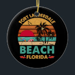 Fort Lauderdale Florida Beach FL Novelty Keramik Ornament<br><div class="desc">Fort Lauderdale Florida Beach FL Novelty TShirt</div>