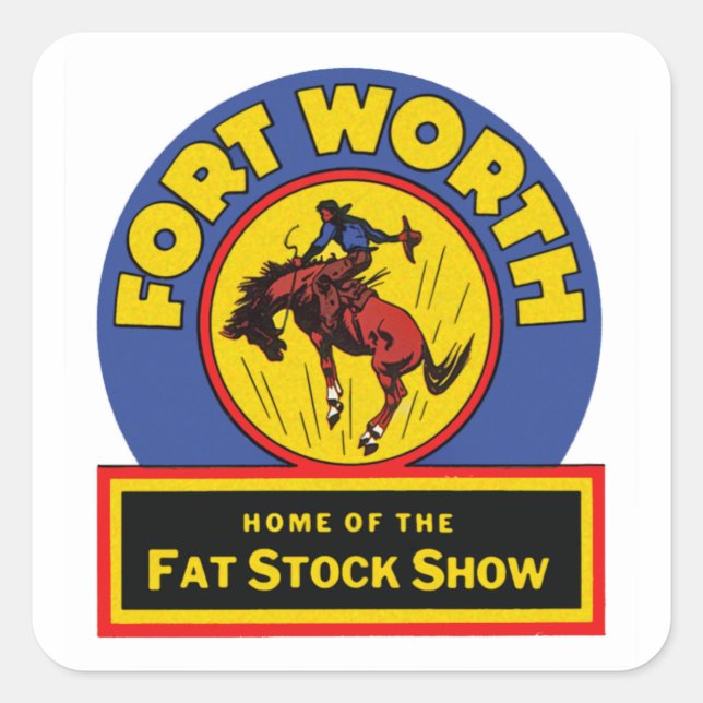 Fort Worth Fat Stock Show Quadratischer Aufkleber (Vorderseite)