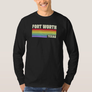 Fort Worth Texas Pride Regenbogenflagge Gay Pride T-Shirt