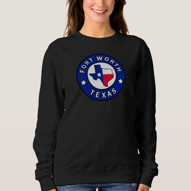 Fort Worth Texas Sweatshirt (Vorderseite)