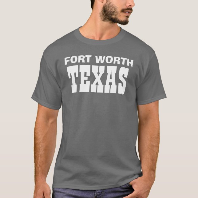 FORT WORTH, TEXAS T-Shirt (Vorderseite)