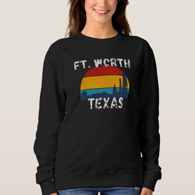 Fort Worth Texas  Texas-Städte Sweatshirt (Vorderseite)