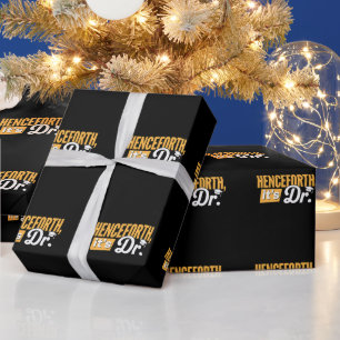 Fortan ist es Dr. PhD-Absolvent Promotionsgrad Geschenkpapier