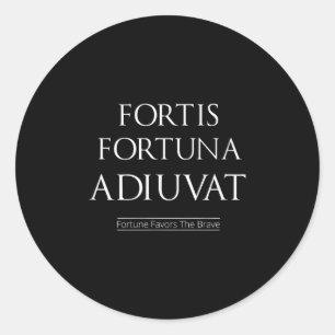 Fortis Fortuna Adiuvat Fortune liebt die Tapferkei Runder Aufkleber