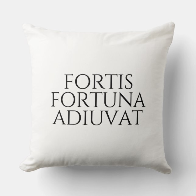 Fortis Fortuna Adiuvat Kissen (Vorderseite)