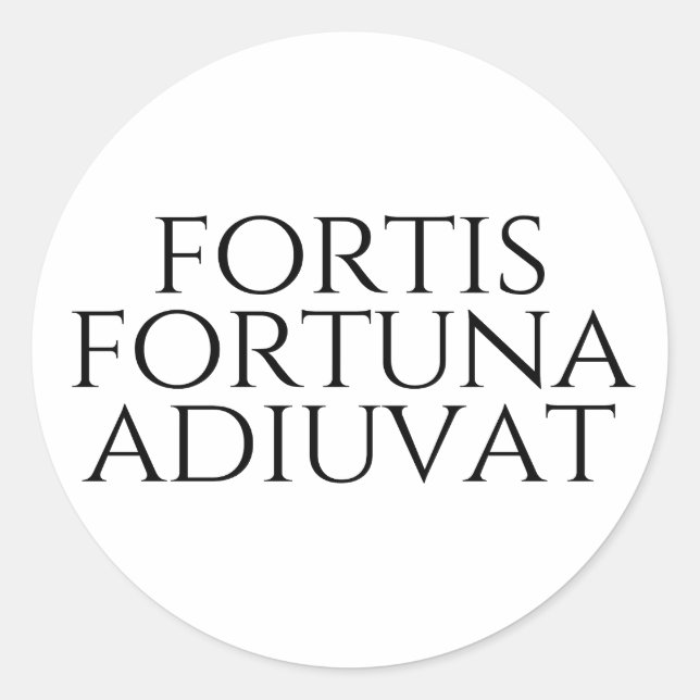 Fortis Fortuna Adiuvat Runder Aufkleber (Vorderseite)