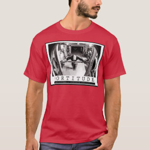 FORTITUDE Bodybuilding Inspiration Zitat T-Shirt