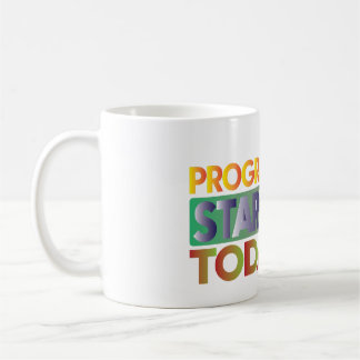 Fortschritt beginnt heute kaffeetasse