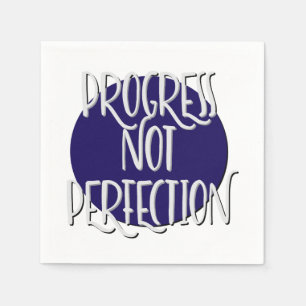 Fortschritt Nicht Perfektion Slogan Serviette