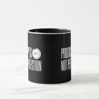 Fortschritt, nicht Perfektion – Tasse