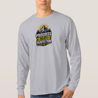 Fortschritt schlägt Perfektion – Motivierend Persö T-Shirt
