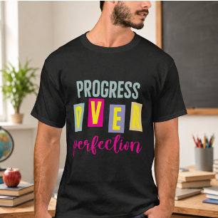 Fortschritt statt Perfektion Zurück zur Schule T-Shirt