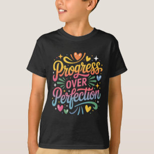 Fortschritt vor Perfektion Zurück zur Schule Lehre T-Shirt