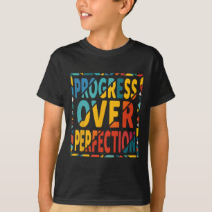 Fortschritt vor Vollkommenheit Zurück zur Schule L T-Shirt