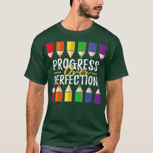 Fortschritte gegenüber dem Motivierend Lehrer (45) T-Shirt