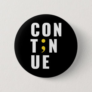 Fortsetzung von Semicolon Suicide Bewusstsein für  Button