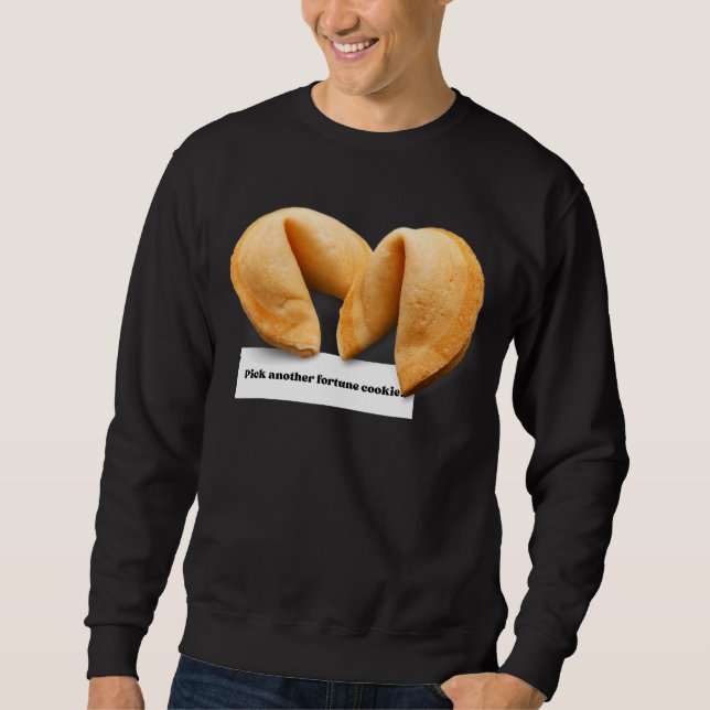 Fortune Cookie Sprichwort Chinesisches Lebensmitte Sweatshirt (Vorderseite)