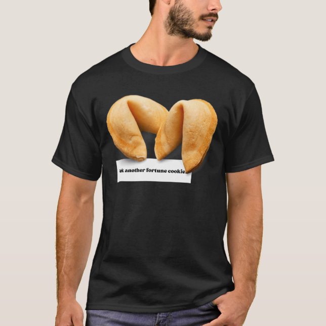 Fortune Cookie Sprichwort Chinesisches Lebensmitte T-Shirt (Vorderseite)