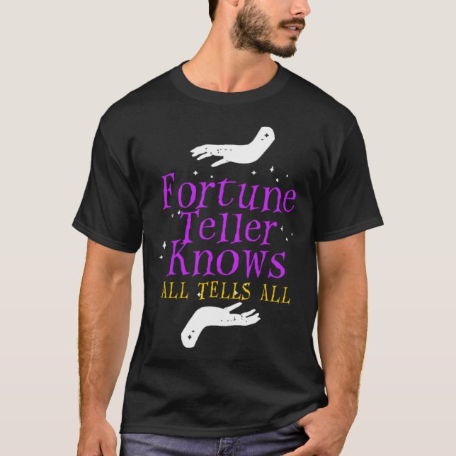 Fortune Teller Knows Tells All Crystal Ball Tarot  T-Shirt (Vorderseite)