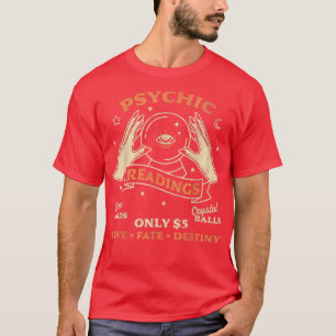 Fortune Teller Psychische Lesungen Tarot Kristallb T-Shirt
