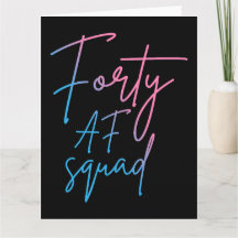 Forty AF Squad II - Passendes Geburtstagskind