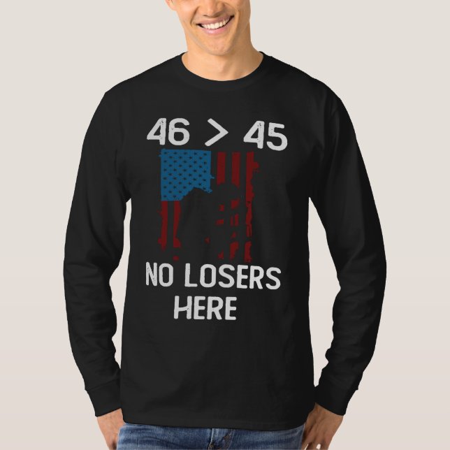 Forty Six Greater Than Forty Five  No Losers Here T-Shirt (Vorderseite)