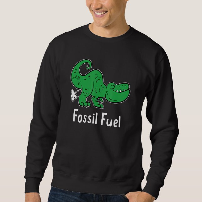 Fossil Fuel Fun Pun  Farting Dinosaur Dino Fart Jo Sweatshirt (Vorderseite)