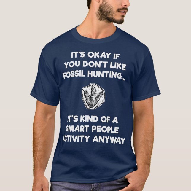 Fossilienjagdjäger Funny Paleontologe T-Shirt (Vorderseite)