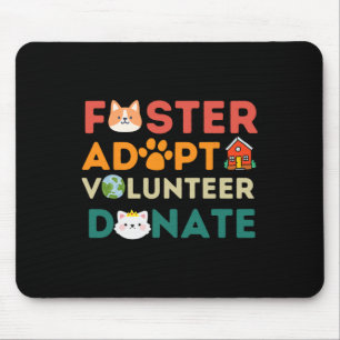 Foster Adoptiere Freiwillige Spender Tierrettungsh Mousepad