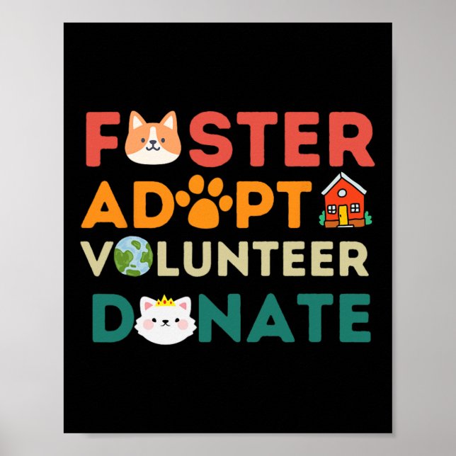Foster Adoptiere Freiwillige Spender Tierrettungsh Poster (Vorne)