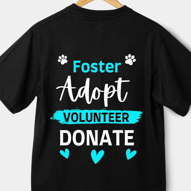 Foster Adoptiere Volunteer spenden Funny Animal Re T-Shirt (Von Creator hochgeladen)