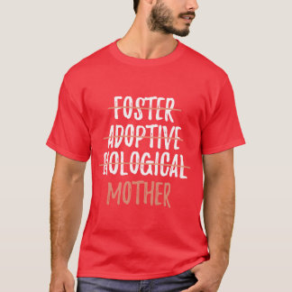 Foster Adoptiv biologische Mutter Muttertag vin T-Shirt