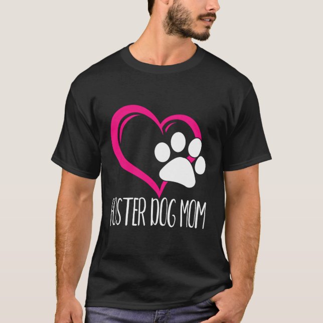 Foster Dog Mama Niedlich Dog Paw Herz T-Shirt (Vorderseite)