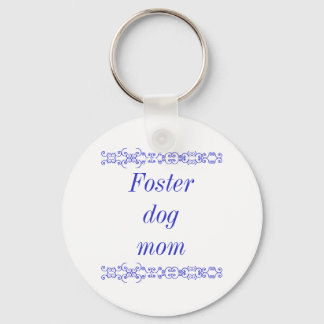 Foster dog Mom Schlüsselanhänger