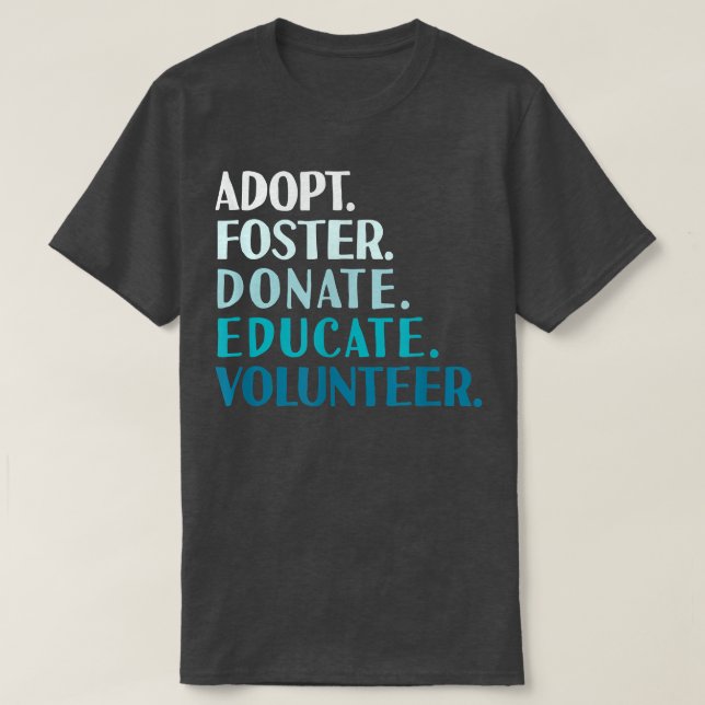 Foster Educate Adoptierte ein T-Shirt zur Rettung  (Design vorne)