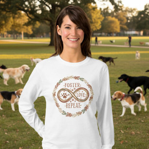 Foster Love Repeat Infinity Kranz Hunde-Mama T-Shirt