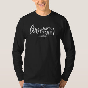 Foster Mama Foster Vater Gotcha Liebe macht Famili T-Shirt