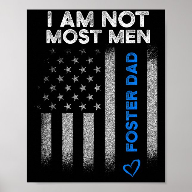 Foster Parent Dad Most Men Foster Care  Poster (Vorne)