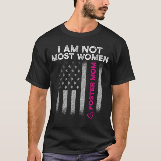 Foster Parent Mom Most Women Foster Care  T-Shirt (Vorderseite)