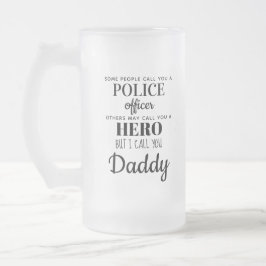 Foto des Polizeibeamten Hero Daddy Vathers Day Mattglas Bierglas