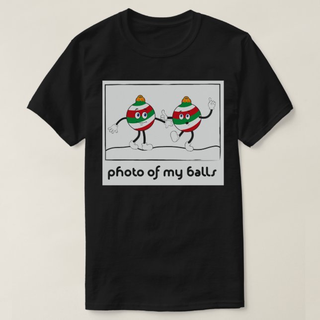 Foto meiner Bälle T-Shirt (Design vorne)