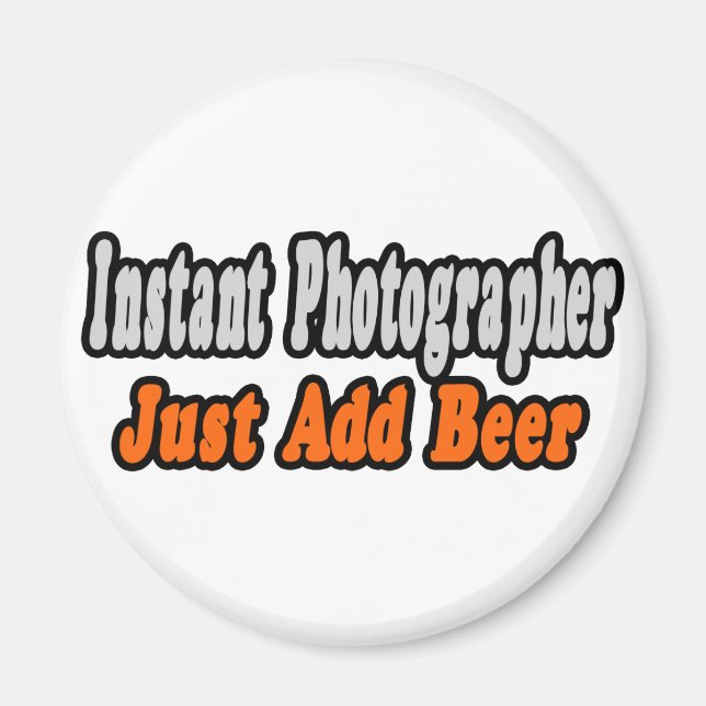Fotograf...Bier hinzufügen Magnet (Vorne)